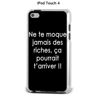 Coque Apple iPod Touch 4 design Citation ""Ne te moque jamais"" Texte blanc fond noir