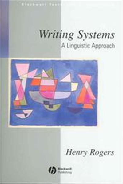 Writing Systems, Blackwell Textbooks in Linguistics Series