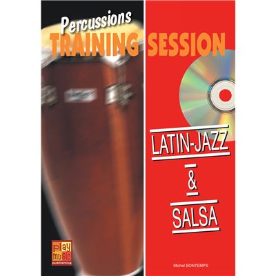 Percussions training session - Latin Jazz & Salsa - 1 Livre + 1 CD