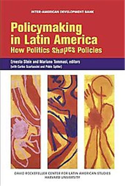 Policymaking in Latin America, David Rockefeller Center for Latin American Studies Harvard University