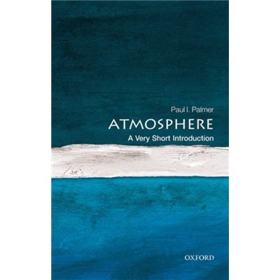 Atmosphere A Very Short Introduction