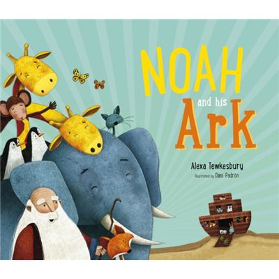Noah & His Ark