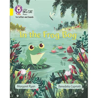 Big Cat Phonics In The Frog Bog