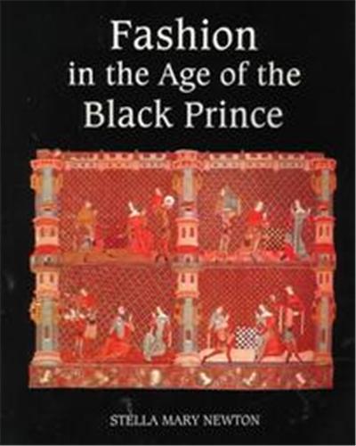 Fashion in the Age of the Black Prince