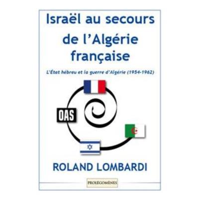 Israël Au Secours De L'Algérie Française