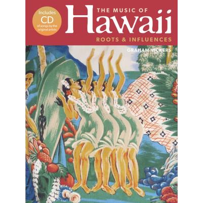 Partitions variété, pop, rock... WISE PUBLICATIONS THE MUSIC OF HAWAII - ROOTS AND INFLUENCES - MELODY LINE, LYRICS AND CHORDS Musique du monde