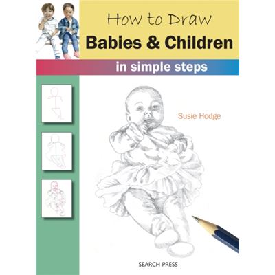 How To Draw Babies & Children