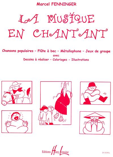 LA MUSIQUE EN CHANTANT -30 CHANSONS