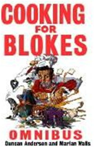 Cooking for Blokes Omnibus