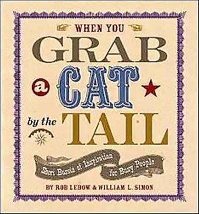 When You Grab a Cat by the Tail