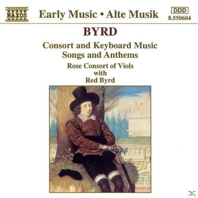 Byrd: Consort And Keyboard Music / Songs And Anthems