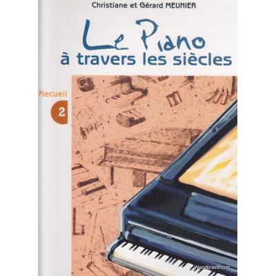 Partitions classique COMBRE MEUNIER C. & MEUNIER G. - LE PIANO A TRAVERS LES SIECLES VOL.2 - PIANO Piano