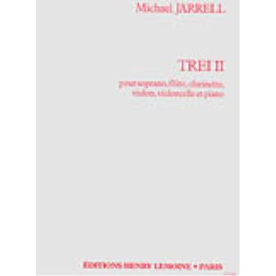 Partitions classique LEMOINE JARRELL M. - TREI II - SOPRANO, 5 INSTRUMENTS Soprano, instruments