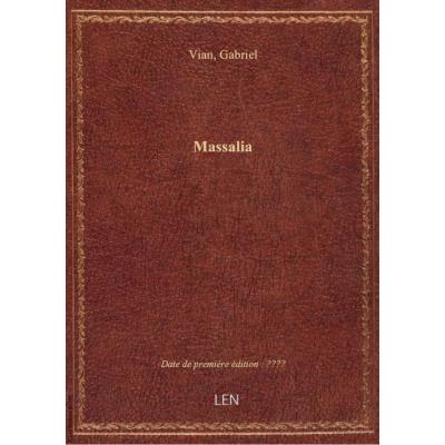 Massalia , trilogie