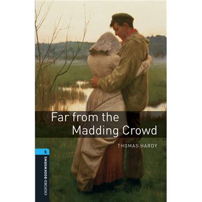 Oxford Bookworms Library 5. Far From The Madding Crowd Mp3 P