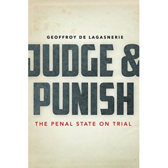 Judge And Punish By Geoffroy De Lagasnerie - 1