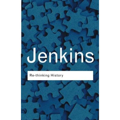 Re-Thinking History, Routledge Classics Series