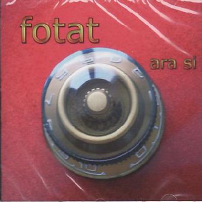 Fotat - Ara Si