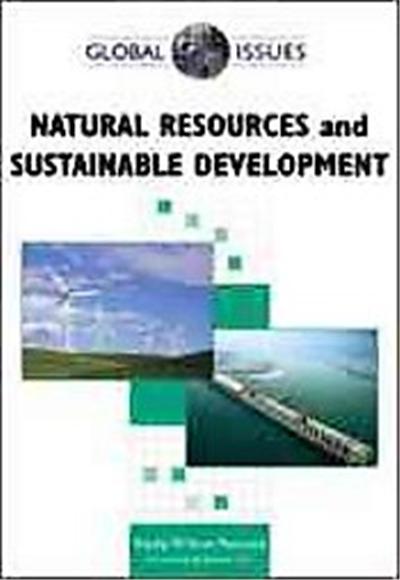 Natural Resources and Sustainable Development, Global Issues Series