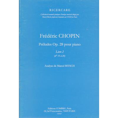 Bitsch marcel - chopin preludes op. 28 pour piano livre 2 (13 à  24)-Combre