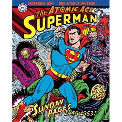 Superman: The Atomic Age Sundays Volume 1 (1949-1953) (Superman Atomic Age Sundays Hc) (Hardcover)