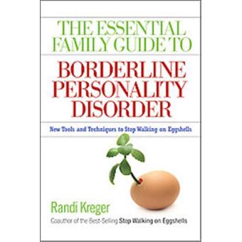 The Essential Family Guide To Borderline Personality Disorder Broche Achat Livre Fnac