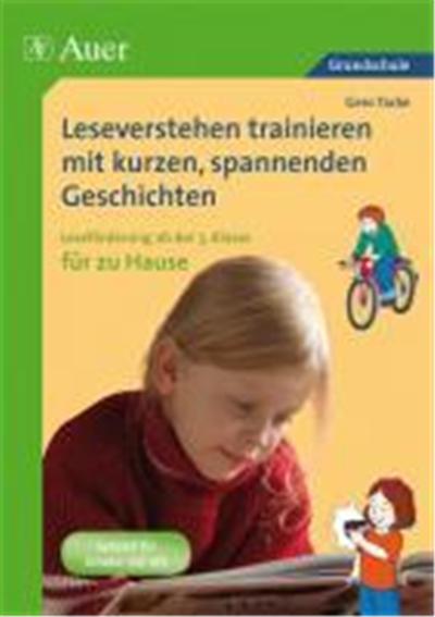 Leseverstehen trainieren mit kurzen, spannenden Geschichten. Ab 3. Kl. für zu Hause