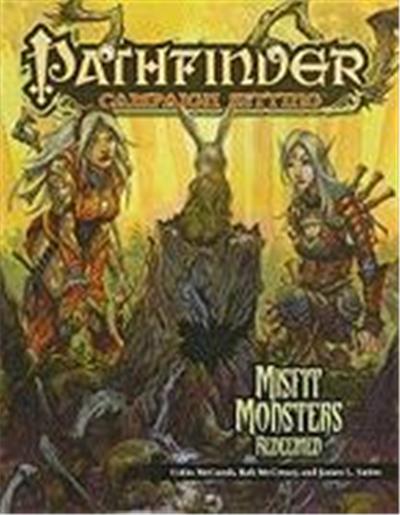 Misfit Monsters Redeemed: A Pathfinder Campaign Setting Supplement