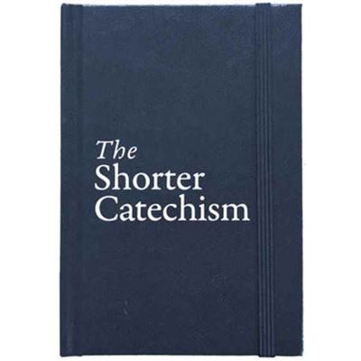 Shorter Catechism Gift Edition
