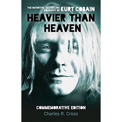 Heavier Than Heaven Charles Cross