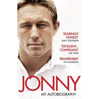 Jonny : My Autobiography Jonny Wilkinson