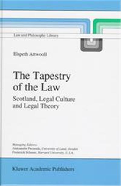The Tapestry of the Law, Law and Philosophy Library, 26