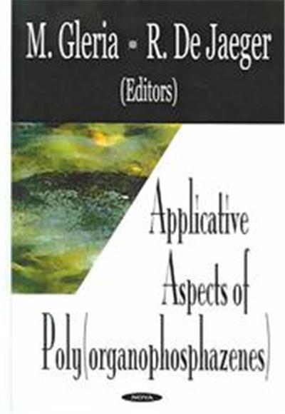 Applicative Aspects Of Poly(organophosphazenes)