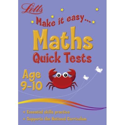 Maths Age 9-10: Quick Tests (Letts Make It Easy)