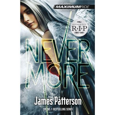 Maximum Ride: Nevermore (Paperback)