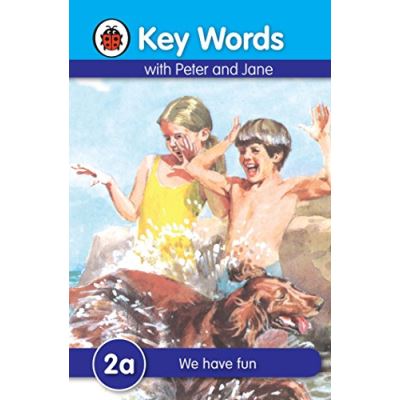 key words with peter and jane: 2a we have fun