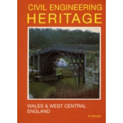 Wales and West Central England,  Civil Engineering Heritage