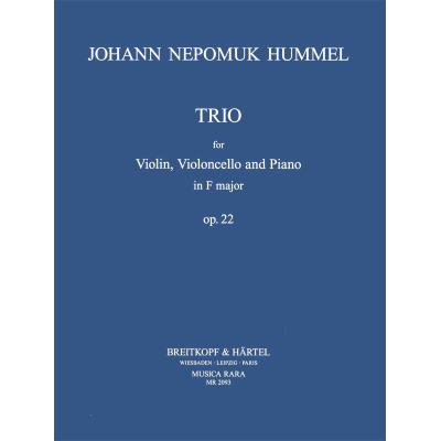 Partitions classique MUSICA RARA HUMMEL JOHANN NEPOMUK - KLAVIERTRIO F-DUR OP. 22 - VIOLIN, CELLO, PIANO Ensemble mixte