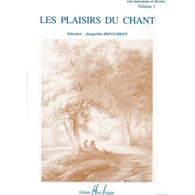 Partitions classique LEMOINE BONNARDOT JACQUELINE - LES PLAISIRS DU CHANT VOL.1 - VOIX ELEVEE OU MOYENNE, PIANO Alto, piano