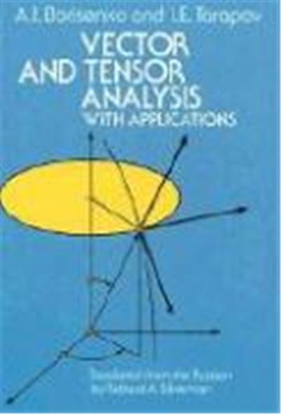 Vector and Tensor Analysis With Applications
