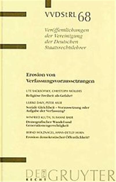 Erosion Von Verfassungsvoraussetzungen, Veroffentlichungen Der Vereinigung Der Deutschen Staatsrechtslehrer