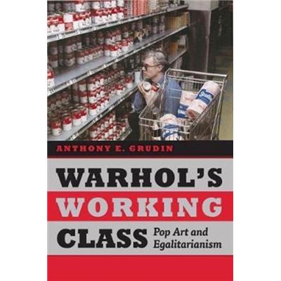 Warhols Working Class