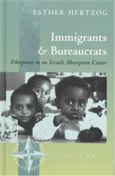 Immigrants and Bureaucrats, New Directions in Anthropology, V. 7