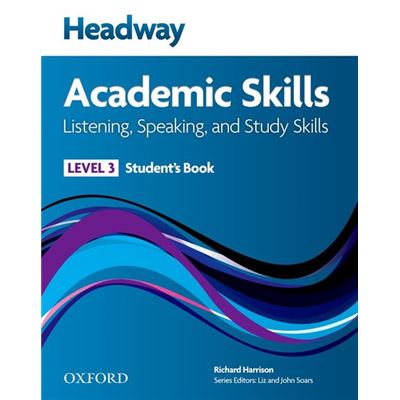 Headway Academic Skills: 3: Listening, Speaking, and Study Skills Student's Book