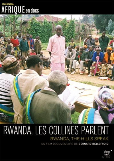 Rwanda, les collines parlent