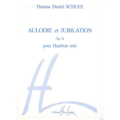Partitions classique LEMOINE SCHLEE THOMAS DANIEL - AULODIE ET JUBILATION OP.34 - HAUTBOIS SOLO Hautbois