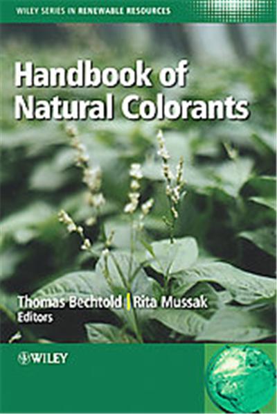 Handbook of Natural Colorants, Wiley Series in Renewable Resources
