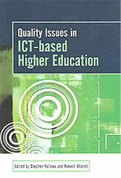 Quality Issues In Ict-based Higher Education, Staff and Educational Development Series