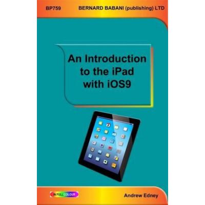 An Introduction to the iPad with iOS9 - [Version Originale]