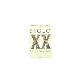 HISTORIA INTELECTUAL DEL SIGLO XX